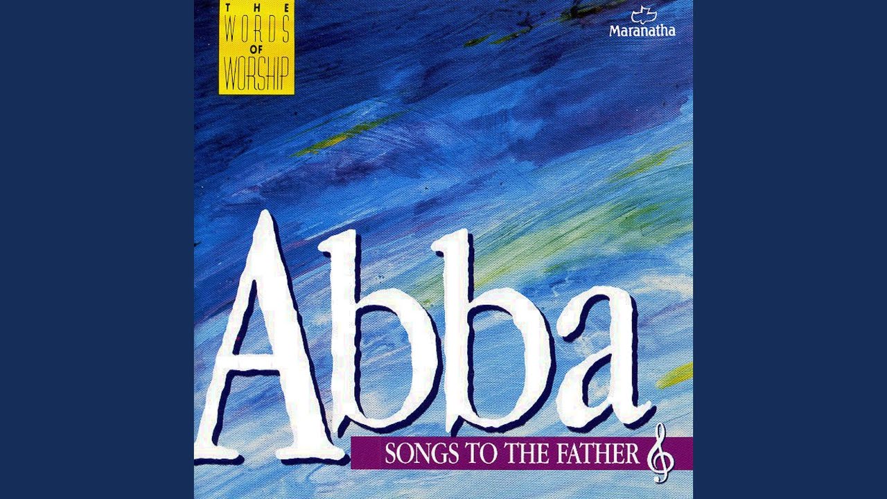 We Worship You Medley: Abba Father/Father God/We Worship You/Abba