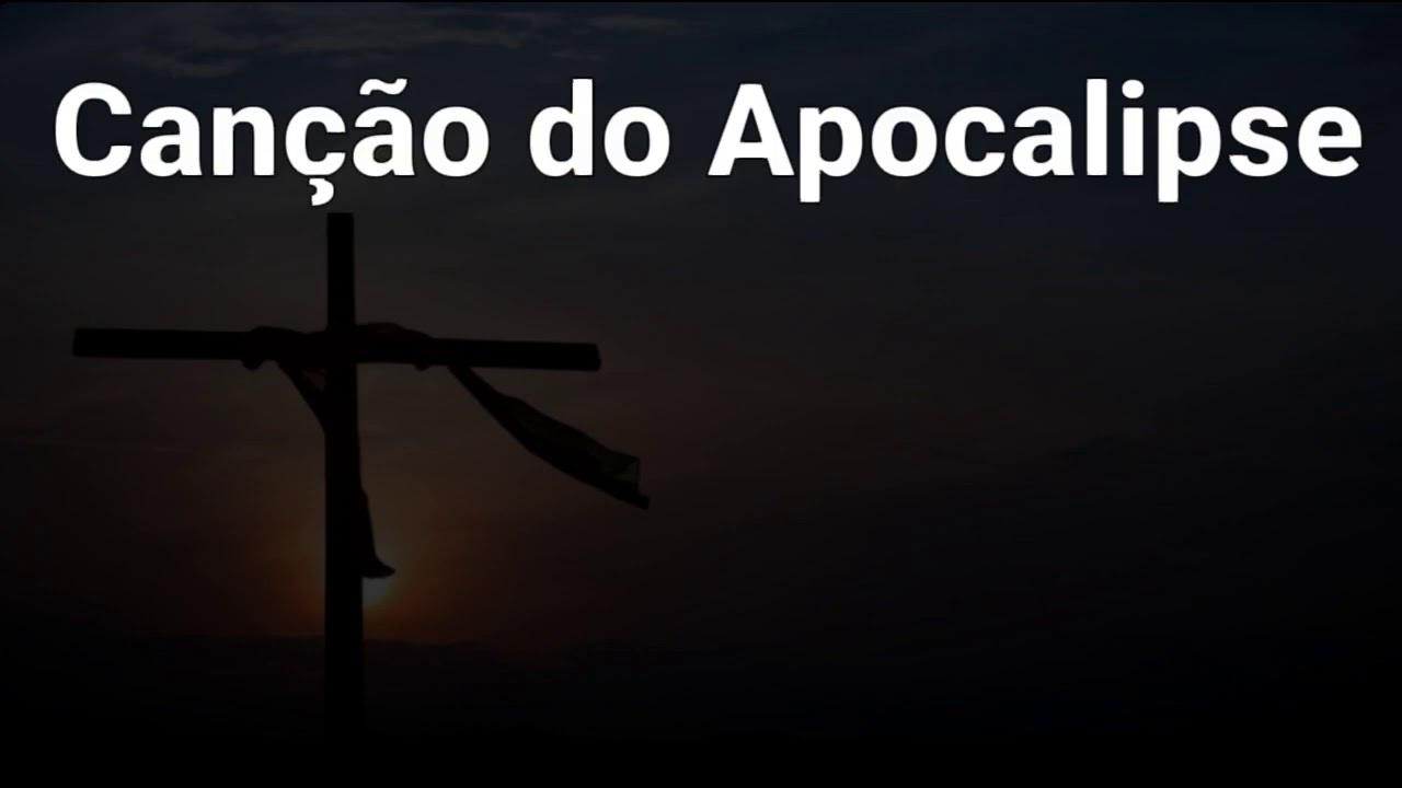 Canção do Apocalipse (Play Back Legendado)