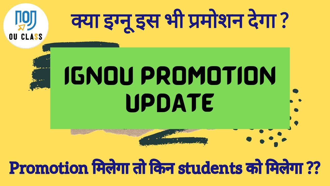 IGNOU Promotion Update | Does IGNOU Promote all Students?| IGNOU New Update| Pravesh Mann | OU Class