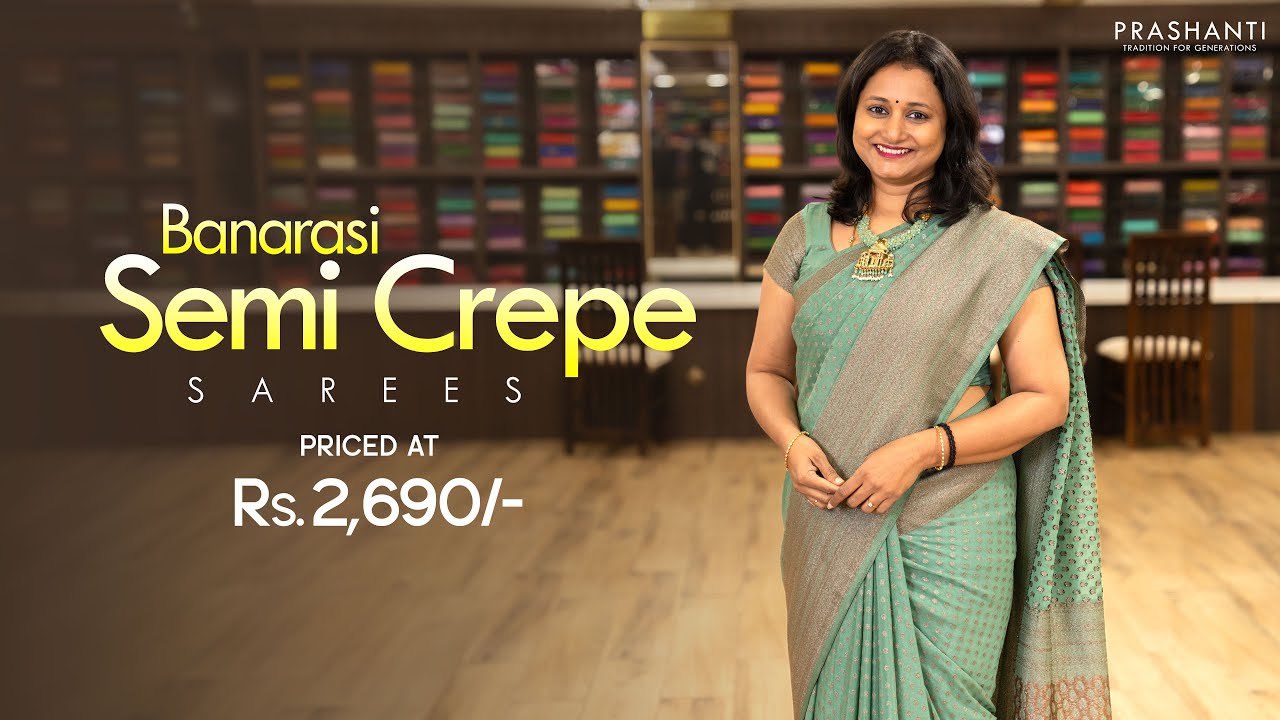 Banarasi Semi Crepe Sarees @ Rs.2690/- | Prashanti | 10 Feb 25