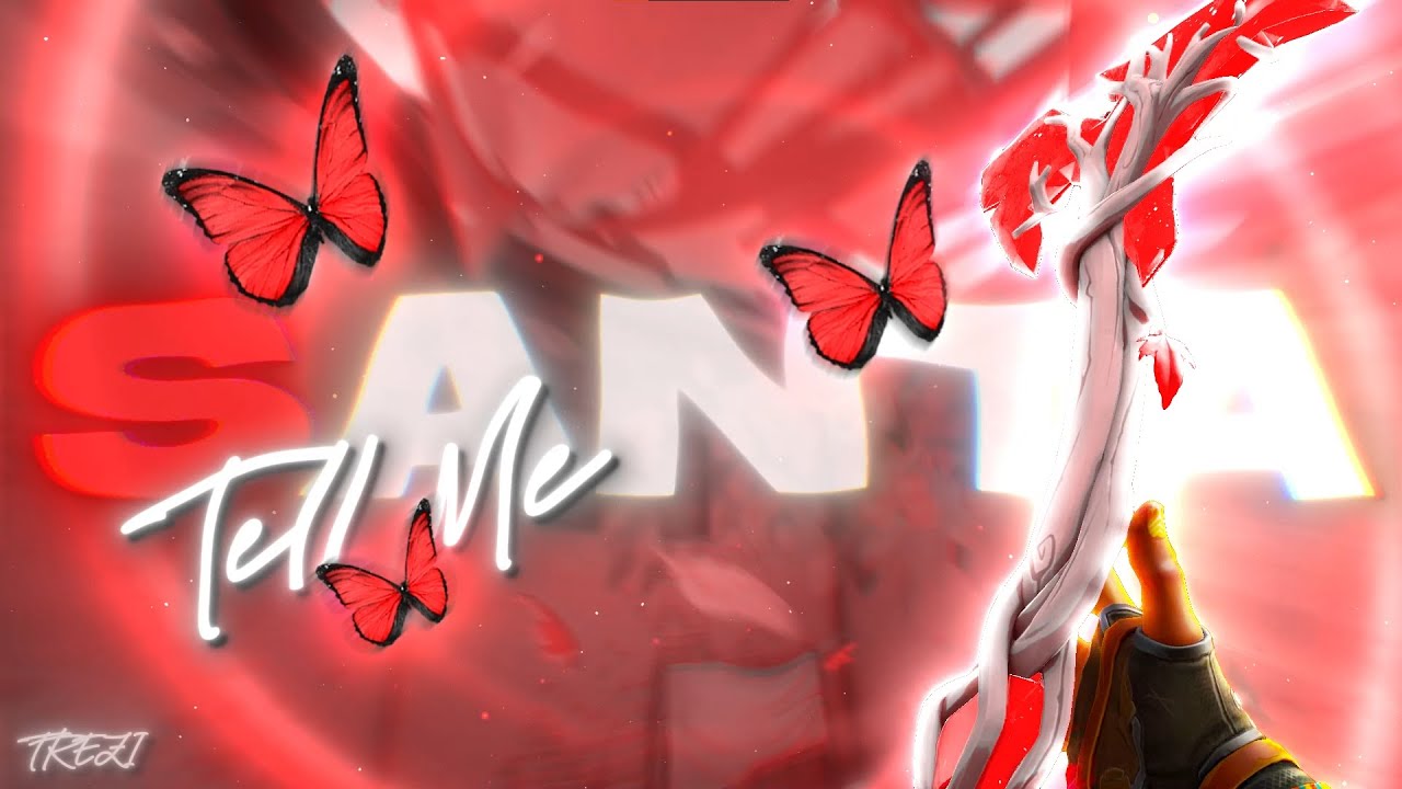 Santa Tell Me 🎅 (Valorant Montage)