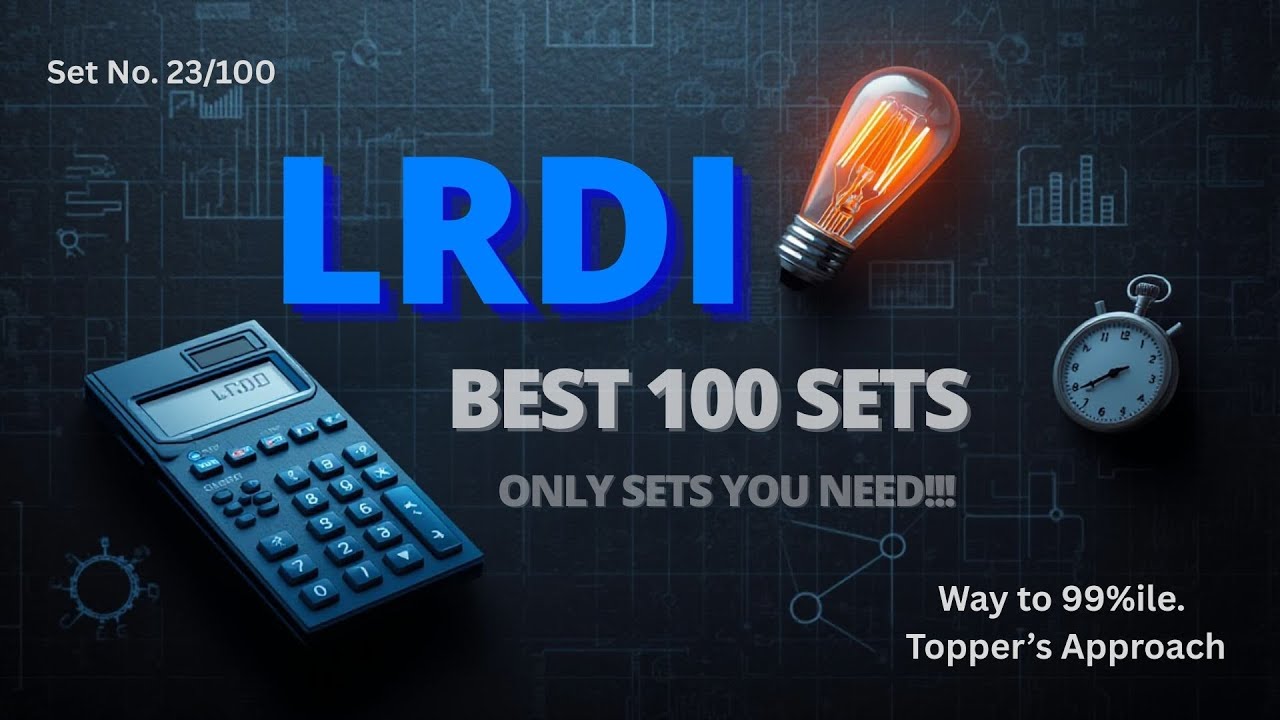 LRDI SET 23/100 - Best 100 LRDI SETS for CAT 2026 (Way to 99%ile !!!).