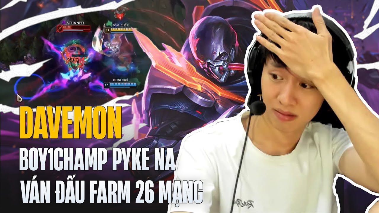 (Vietsub) BOY1CHAMP PYKE NA DAVEMON VÀ VÁN ĐẤU FARM 26 MẠNG RANK CAO THỦ HÀN GÁNH TEAM LẬT KÈO