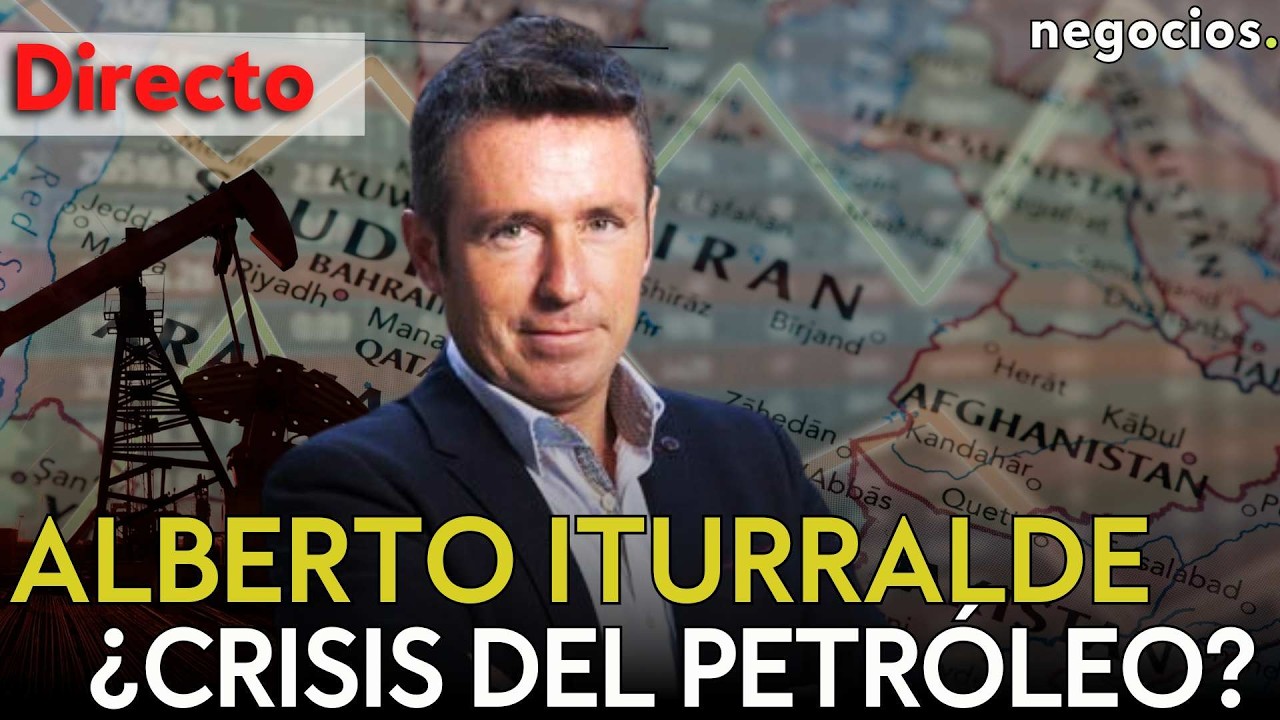DIRECTO| ITURRALDE: ¿CRISIS DEL PETRÓLEO? IRÁN CIERRA EL ESTRECHO DE ORMUZ Y EL GIRO DE LOS MERCADOS