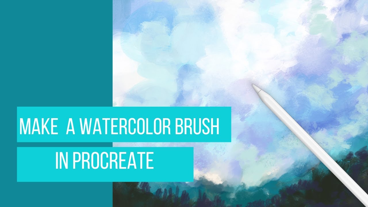 How to Make a Watercolor Brush in Procreate