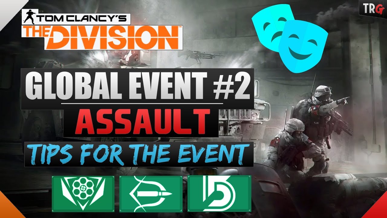 The Division 1.7 | Global Event 2: Assault - How To Play