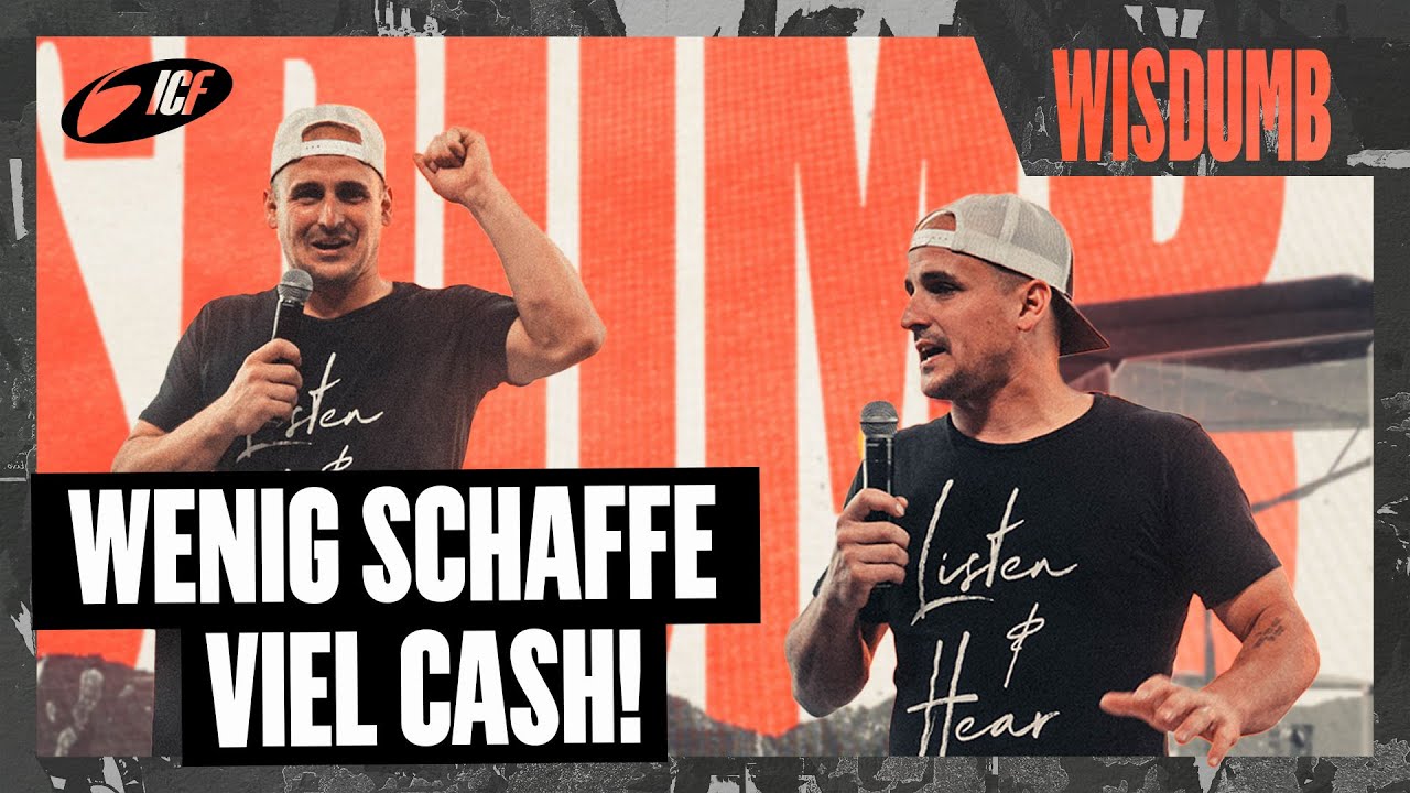 Wenig schaffe, viel Cash! | Dom Haab | WISDUMB | ICF Youthplanet