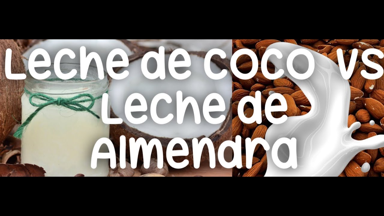 Leche de Coco vs Leche de Almendra