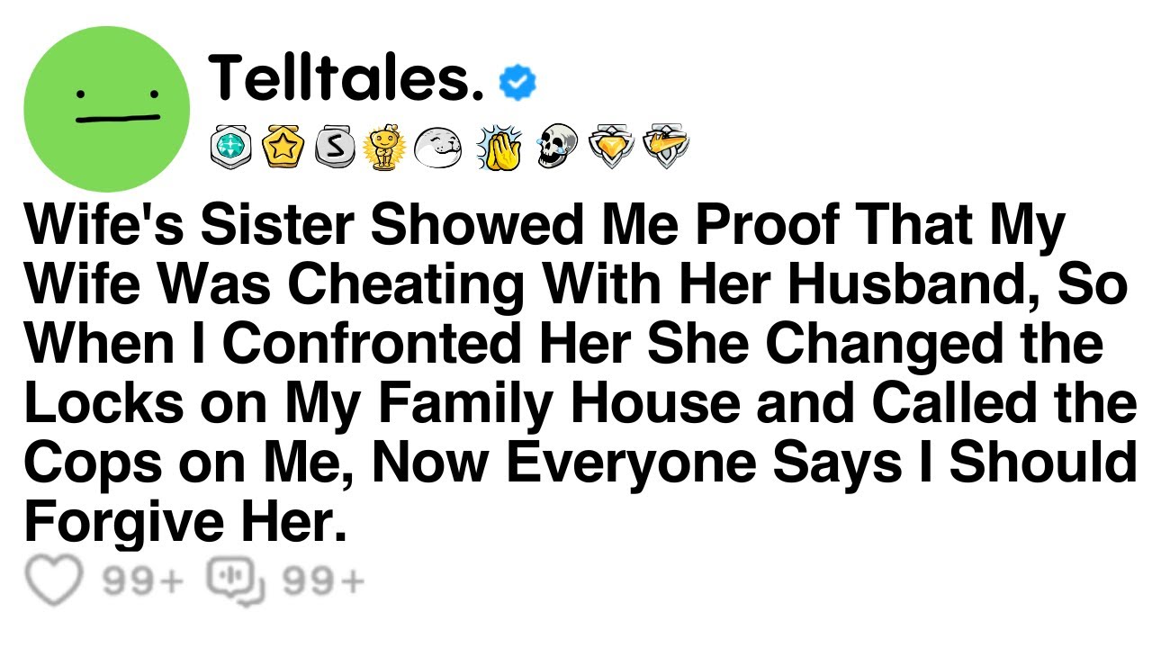 Wife's Sister Showed Me Proof That My Wife Was Cheating With Her Husband, So When I Confronted...