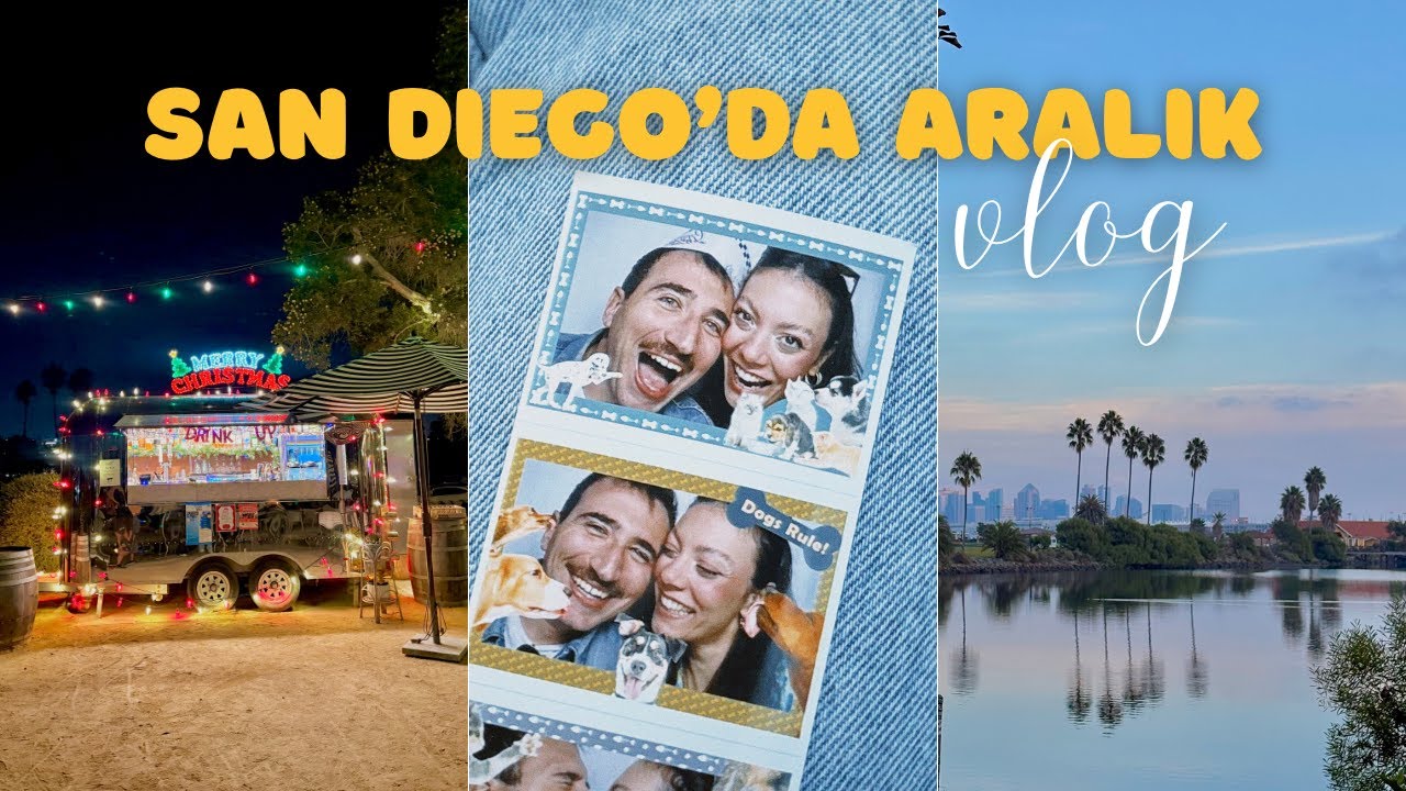 San Diego'da Aralık Vlog🎄 Amerika'da Birkaç Günümüz, Alaz'ın Doğum Günü🎂