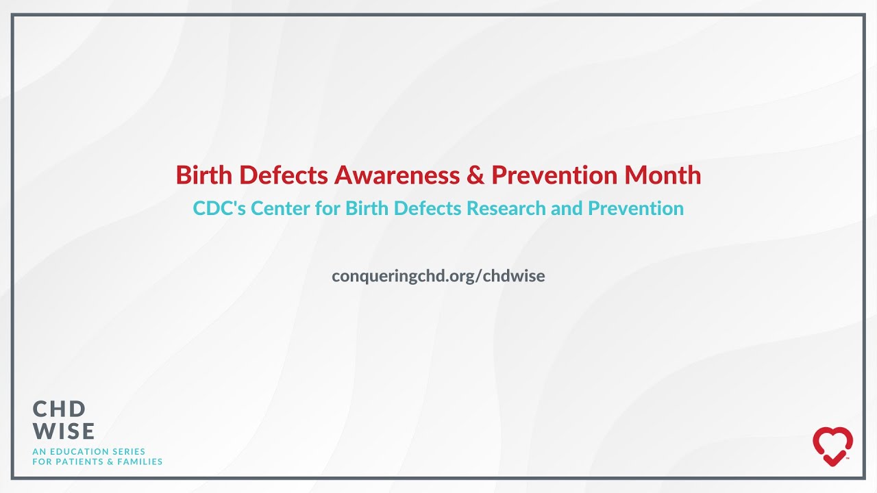 CHD Wise: Birth Defect Prevention & Awareness