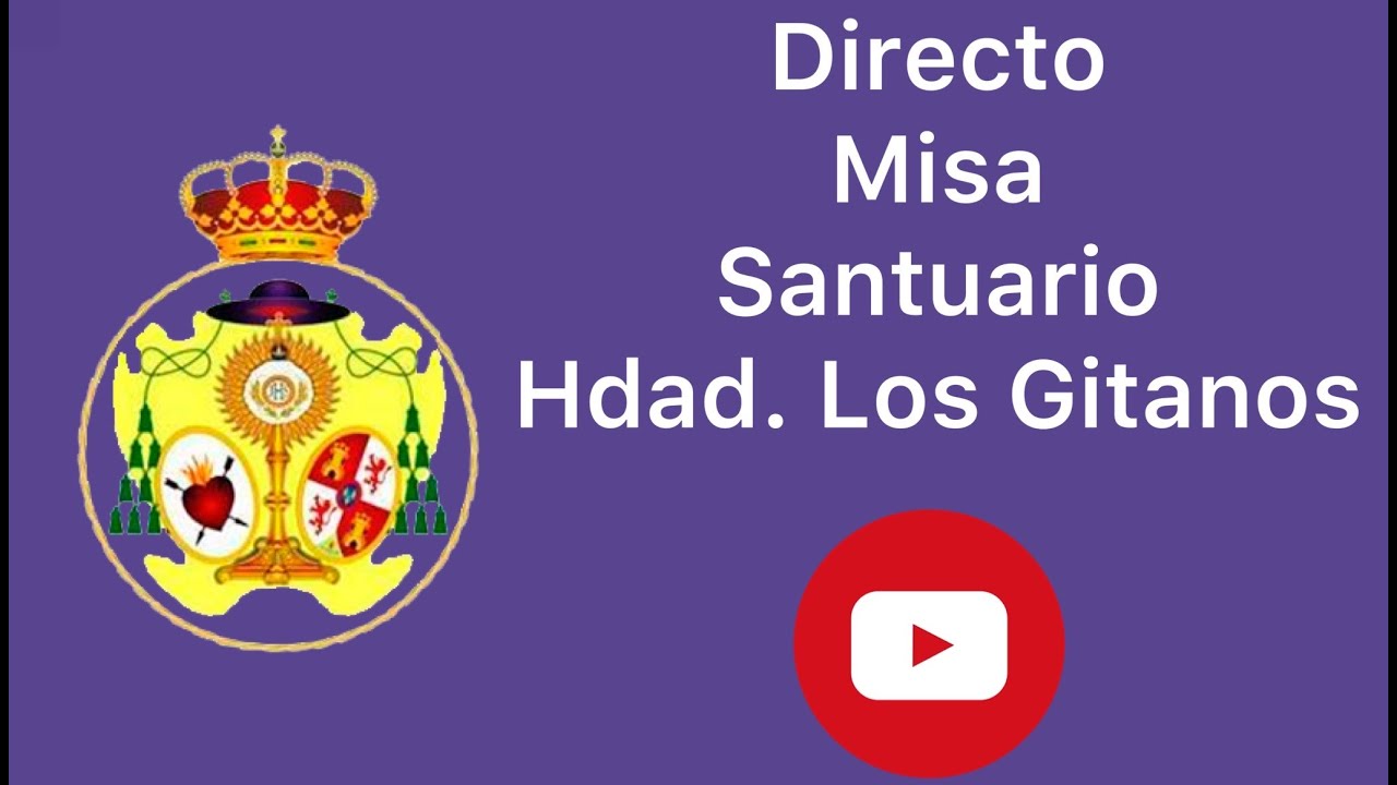 DIRECTO | Santuario Hdad. Sacramental de  Los Gitanos