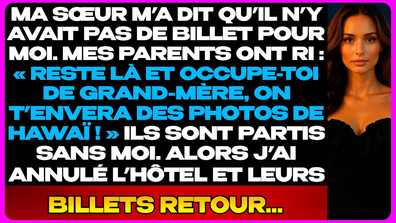 Ma Sœur M’A Exclue Du Voyage À Hawaï Et M’A Laissé Avec Mamie Pour Noël...