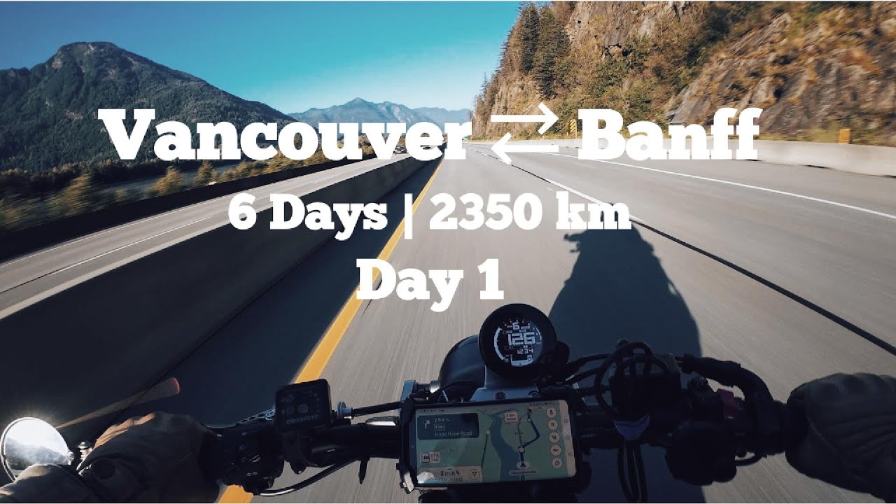 6 days 2,300 km Solo Traveling on a Motorcycle from Vancouver to Banff | Day 1
