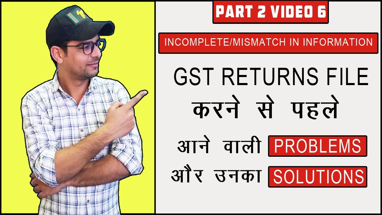 80 : How to Clear Mismatch in GST Returns | Incomplete/mismatch in information (to be resolved)