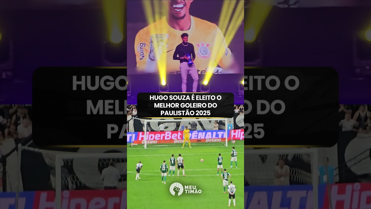 HUGO SOUZA &Eacute; ELEITO O MELHOR GOLEIRO DO PAULIST&Atilde;O 2026