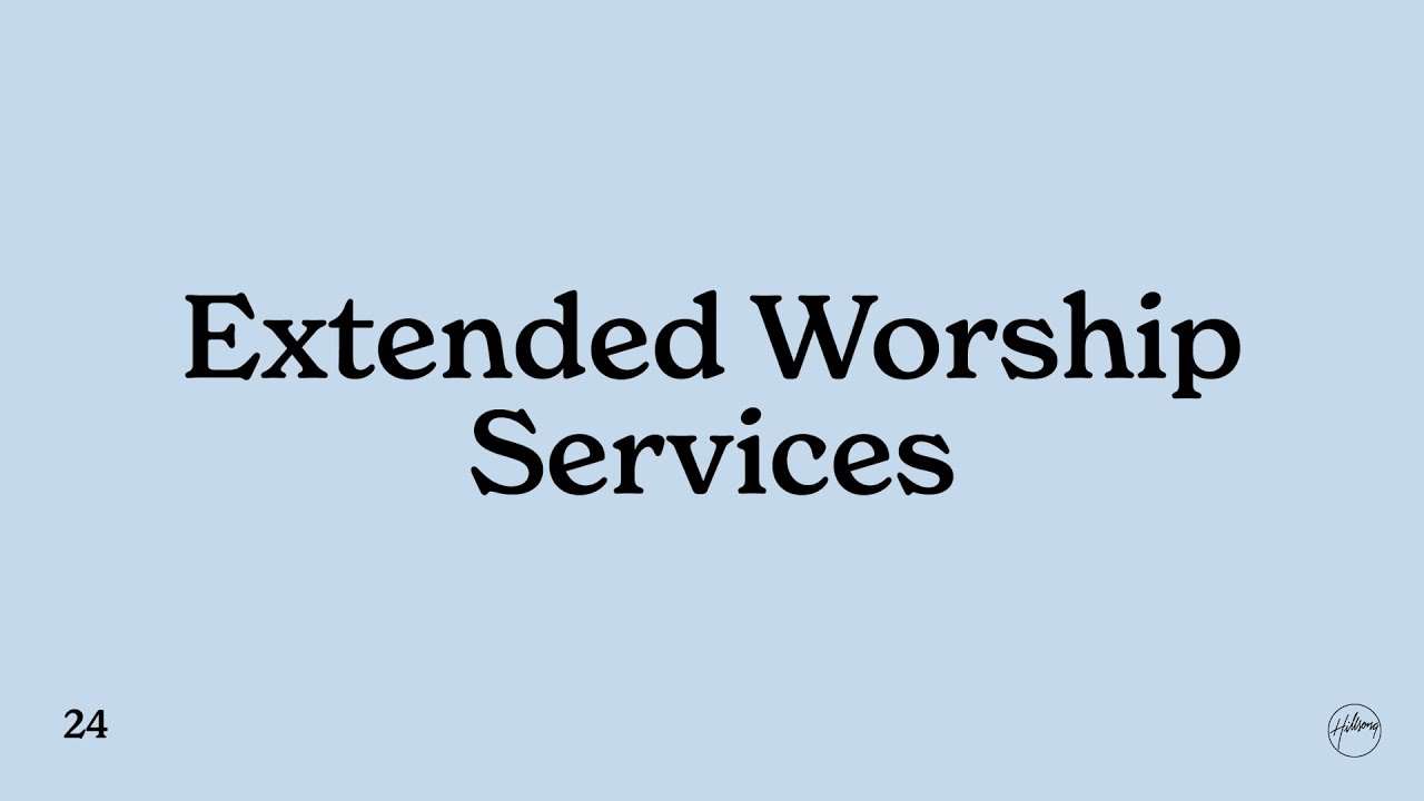 Extended Worship Services | Hillsong East Coast