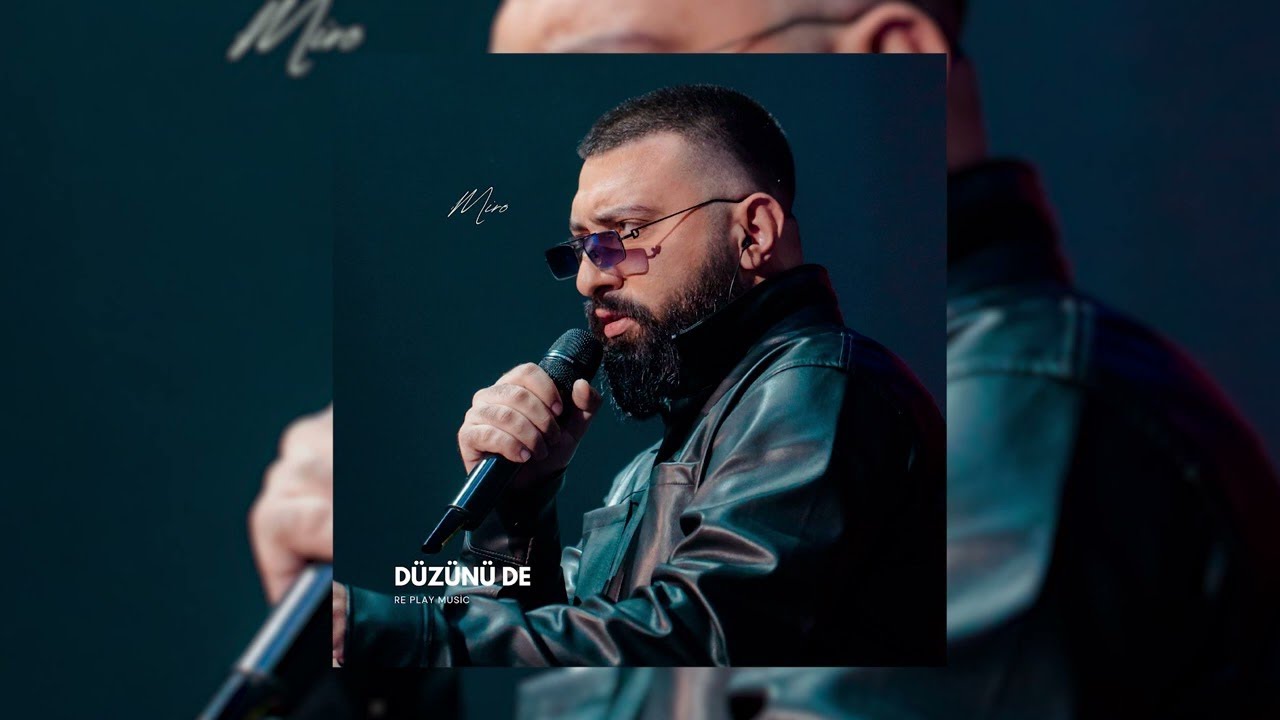 Miro &mdash; D&uuml;z&uuml;n&uuml; De (Prod. by SarkhanBeats)