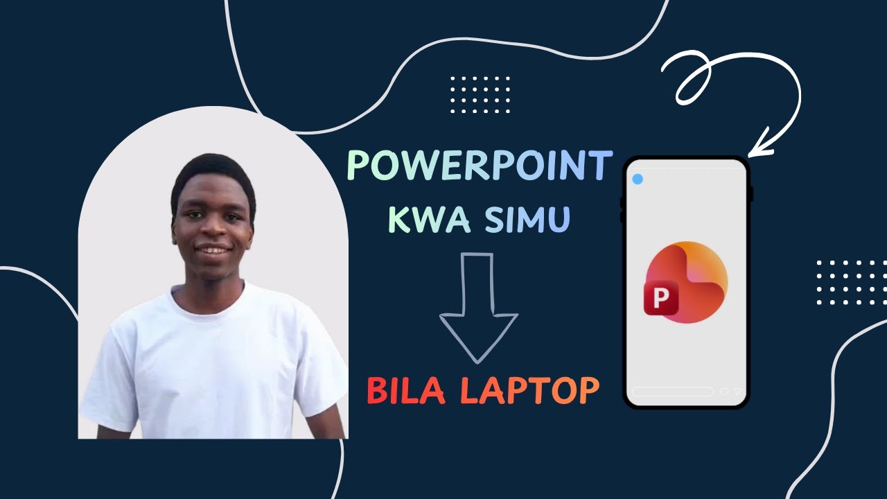 Jinsi ya Kutengeneza PowerPoint kwa Simu Pekee | PowerPoint Tutorial Kiswahili