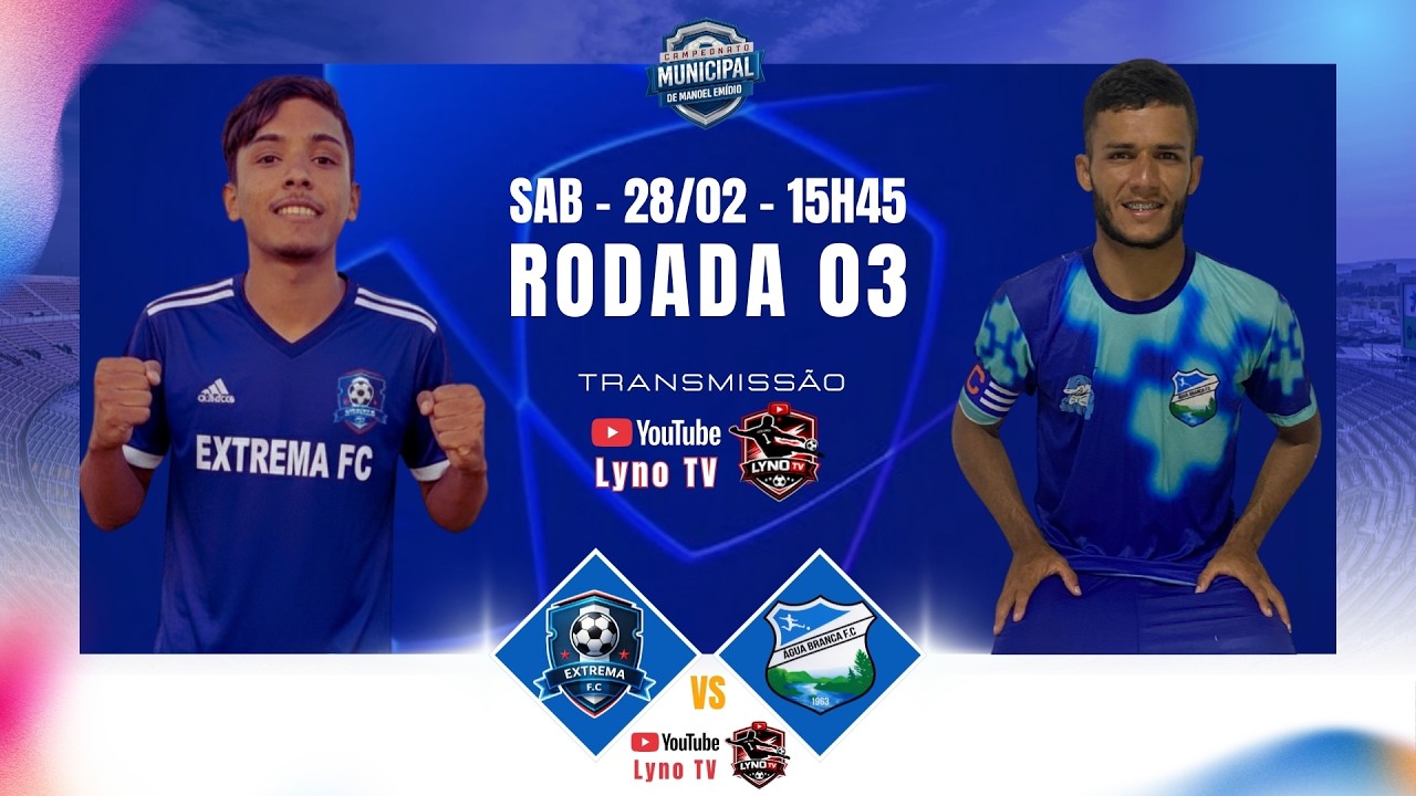 EXTREMA X AGUA BRANCA - AO VIVO - MUNICIPAL 2026