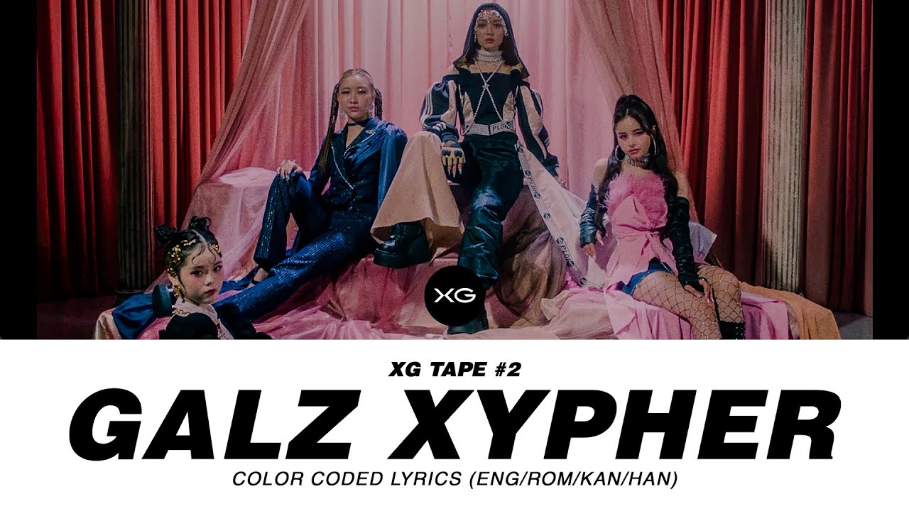 [XG TAPE #2] &ldquo;GALZ XYPHER&rdquo; (COCONA, MAYA, HARVEY, JURIN) Color Coded Lyrics