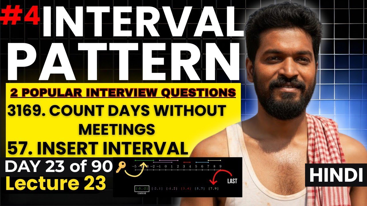 🔥 Day 23/90 | Intervals Pattern Mastery (LeetCode 57 & 3169) | DSA Pattern You Must Know!