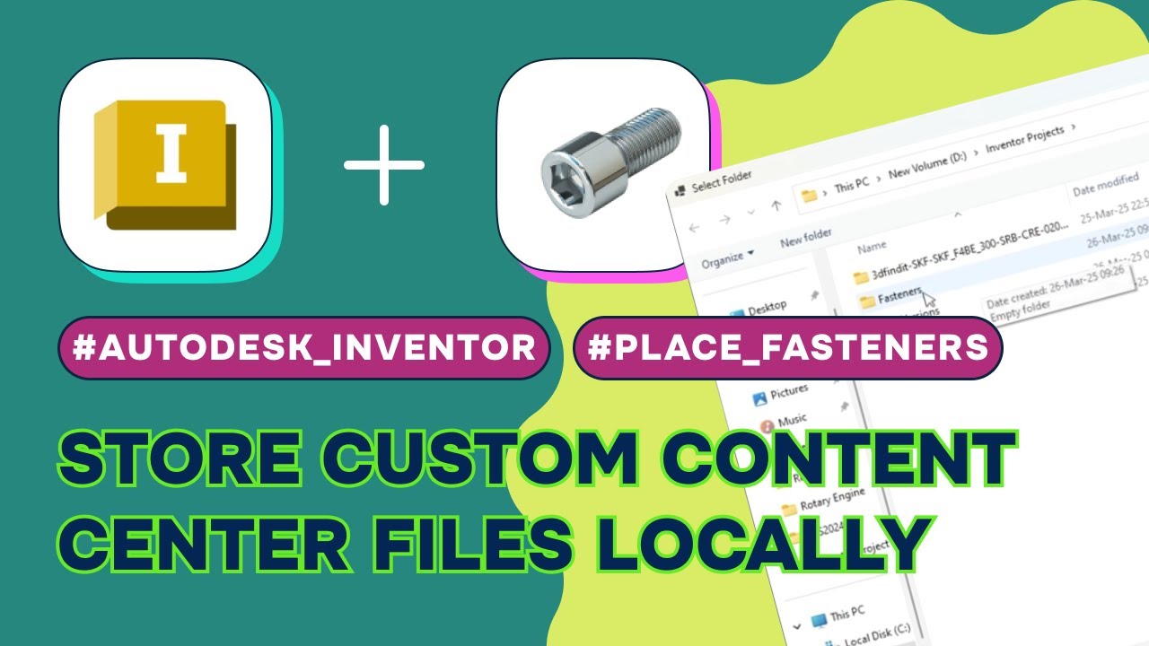 How to Store Custom Content Center Files in a Local Folder | Place Fasteners Application Tutorial