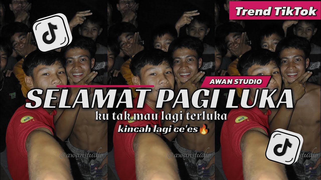 Selamat Pagi Luka (Ganjur Version) 🔥 – Remix Awan Studio