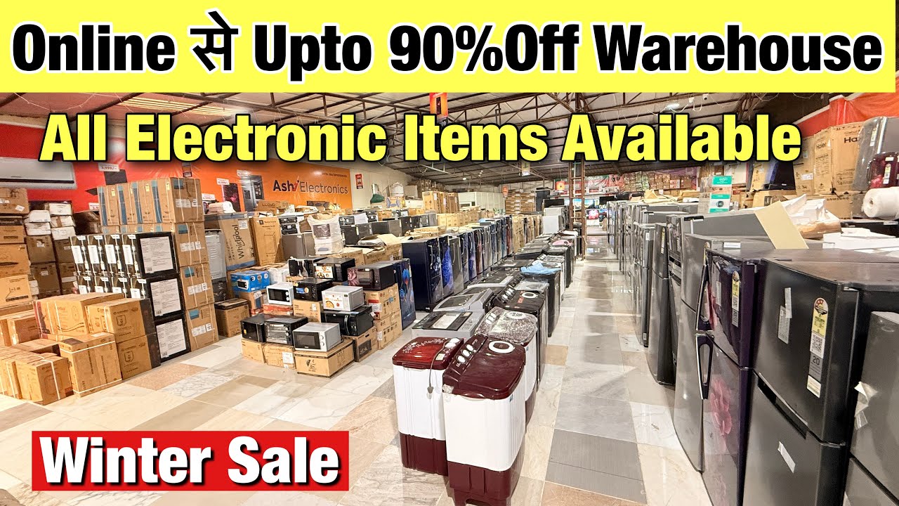 MRP से 90%Off sale Online से भी सस्ता Electronic Warehouse | Led TV, Split Ac, Window AC, Fridge, WM