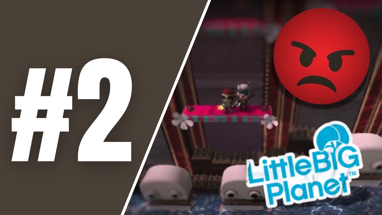 COMINCIANO GLI SCLERI! - LITTLE BIG PLANET: WALKTHROUGH ITA (PARTE 2)