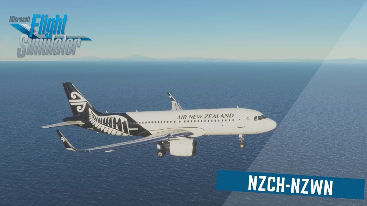 Microsoft Flight Simulator 2020 | Christchurch (NZCH) - Wellington (NZWN) | A32NX | Air New Zealand