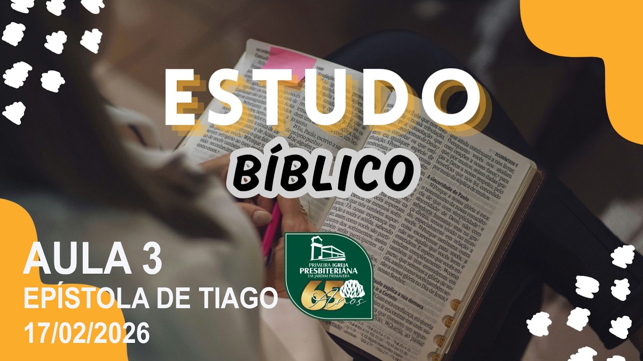 Estudo Bíblico Epístola de Tiago - Aula 3 Tiago