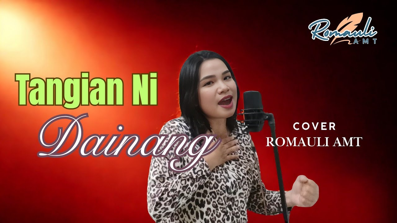 Tangiang Ni Dainang (Video & lirik)- Cover Romauli Tambunan