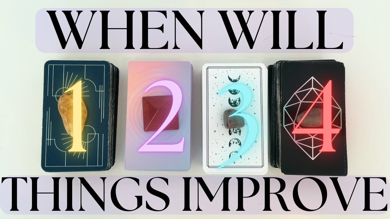 WHEN & HOW WILL THINGS IMPROVE? *TIMELESS* (Pick A Card) Tarot Reading