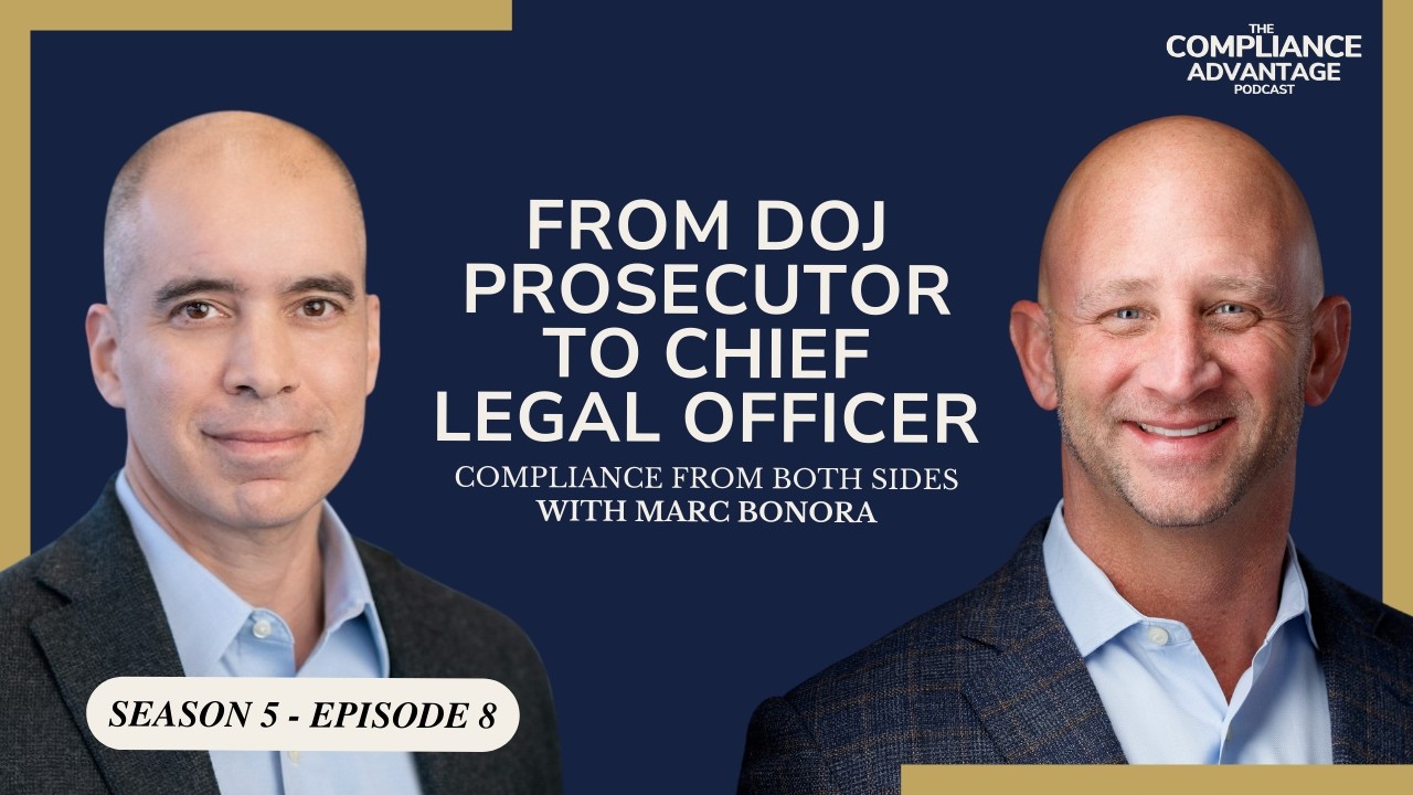 From DOJ Prosecutor to Chief Legal Officer: Compliance from Both Sides with Marc Bonora