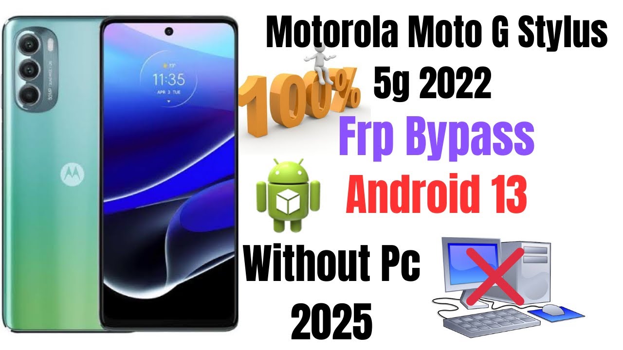 Motorola Moto g Stylus 5g 2022 Frp bypass/Moto g 5g 2022 frp bypass without Pc 2025