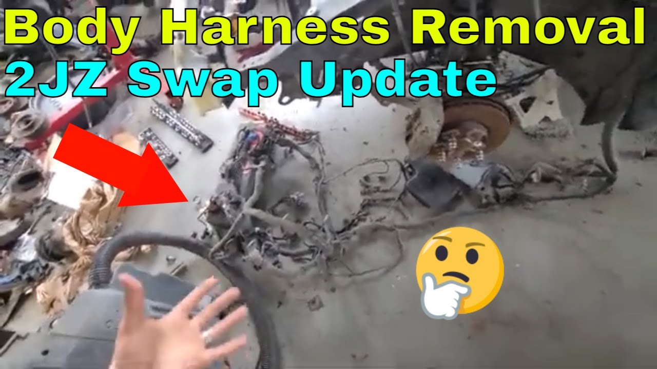 300zx Body Harness Removal - 2JZ 300zx Project Update