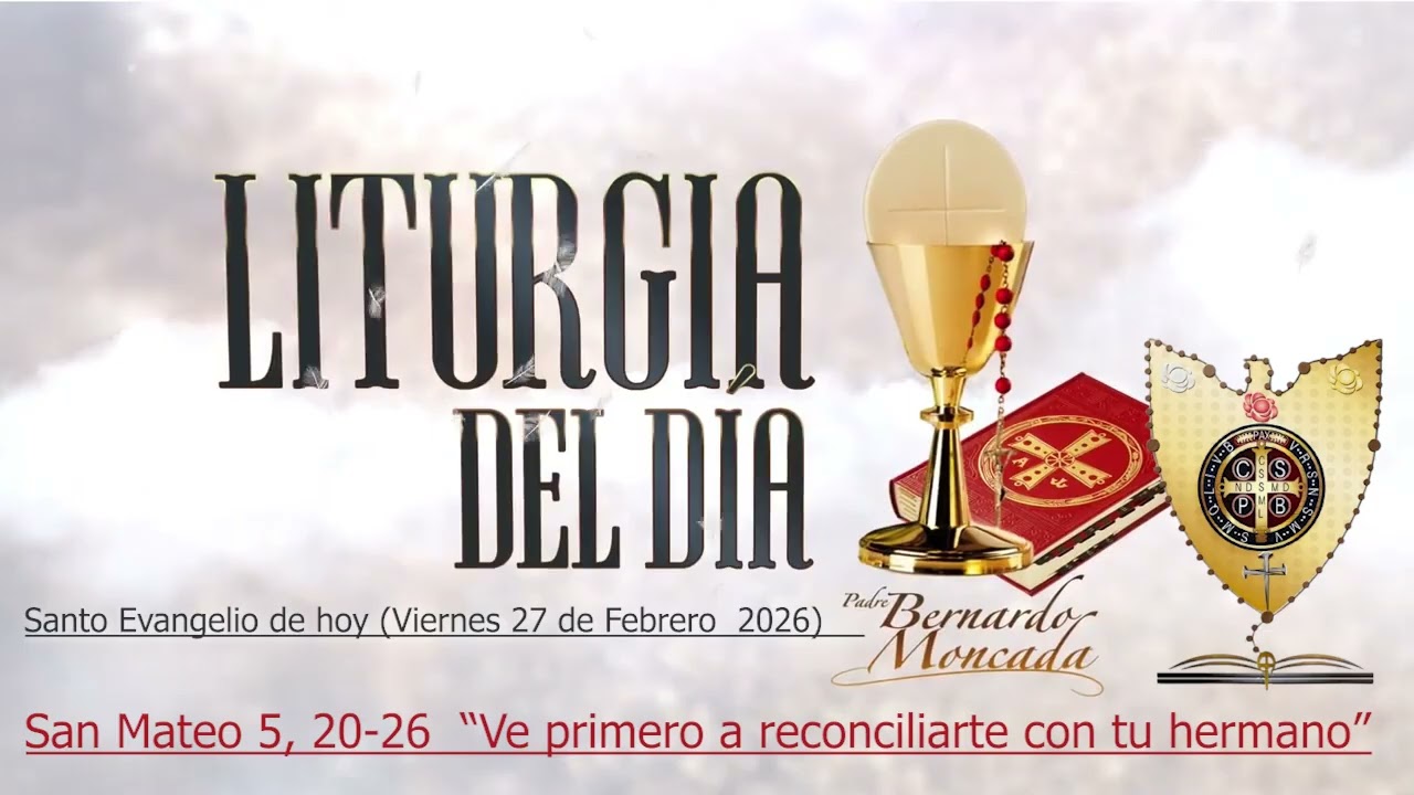 Evangelio según san Mateo 5, 20-26     “Ve primero a reconciliarte con tu hermano”