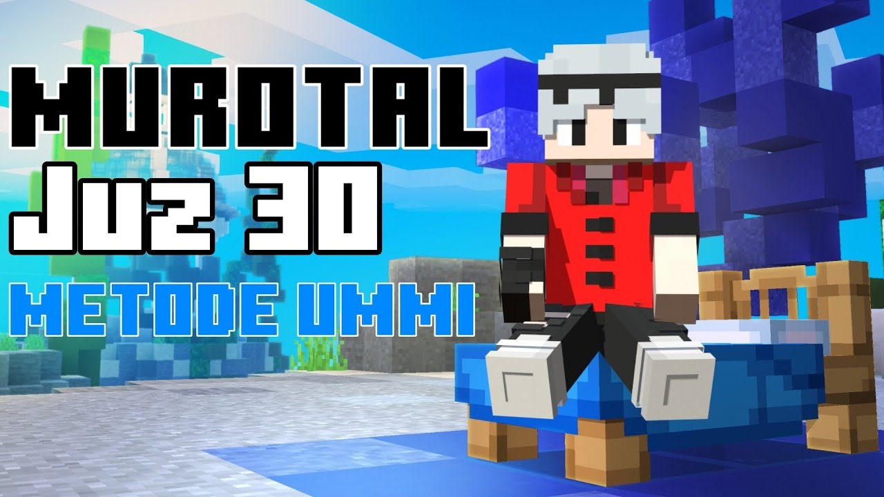 Murotal  Juz 30 Suara anak kecil merdu  | Minecraft Murotal AdmudCraft