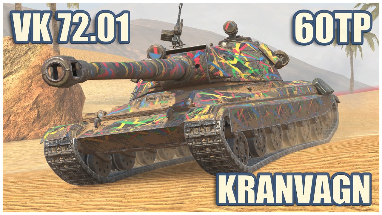 VK 72.01 K, 60TP & Kranvagn &bull; WoT Blitz Gameplay