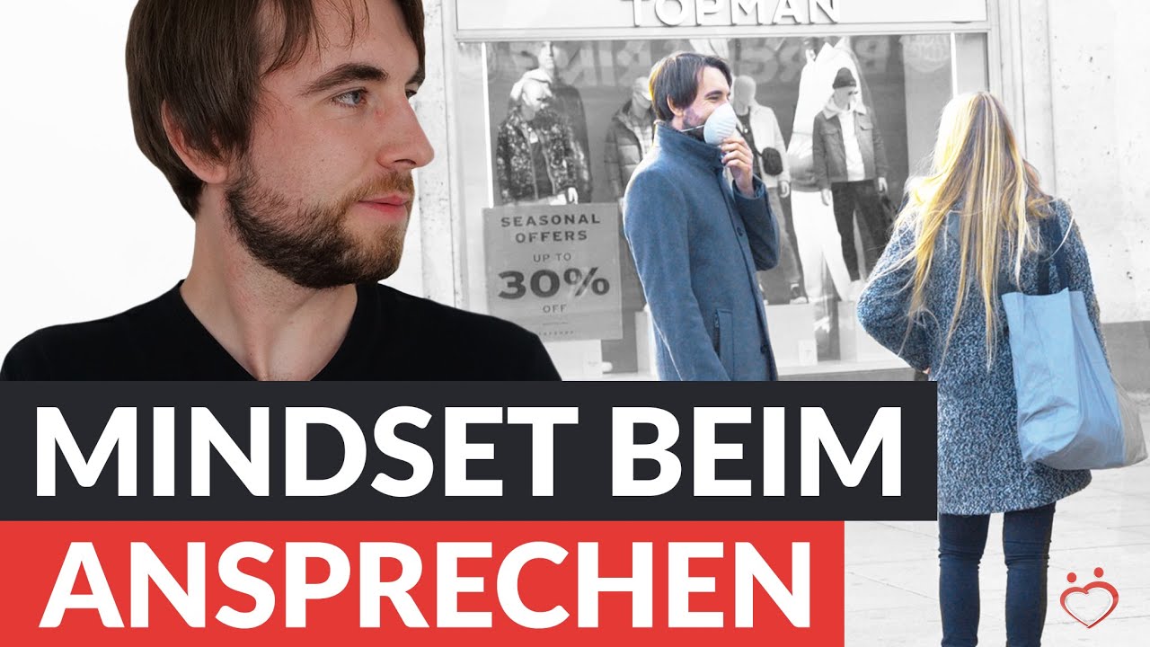 SO spreche ich Frauen an: Mindset (Ansprechangst &uuml;berwinden) + eigene Story | Andreas Lorenz