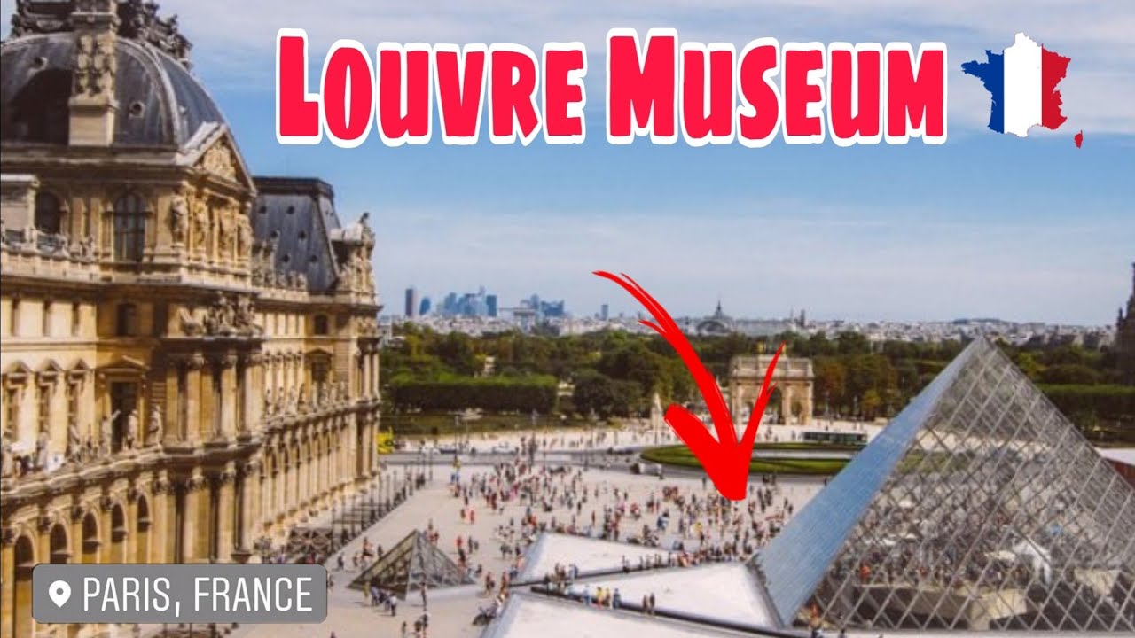 Louvre Museum Paris France WATCH THIS BEFORE traveling to PARIS