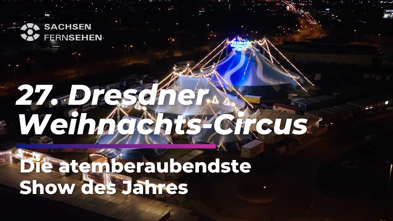 EXKLUSIV: Die KOMPLETTE Show & Backstage Interviews des 27. Dresdner Weihnachts-Circus!