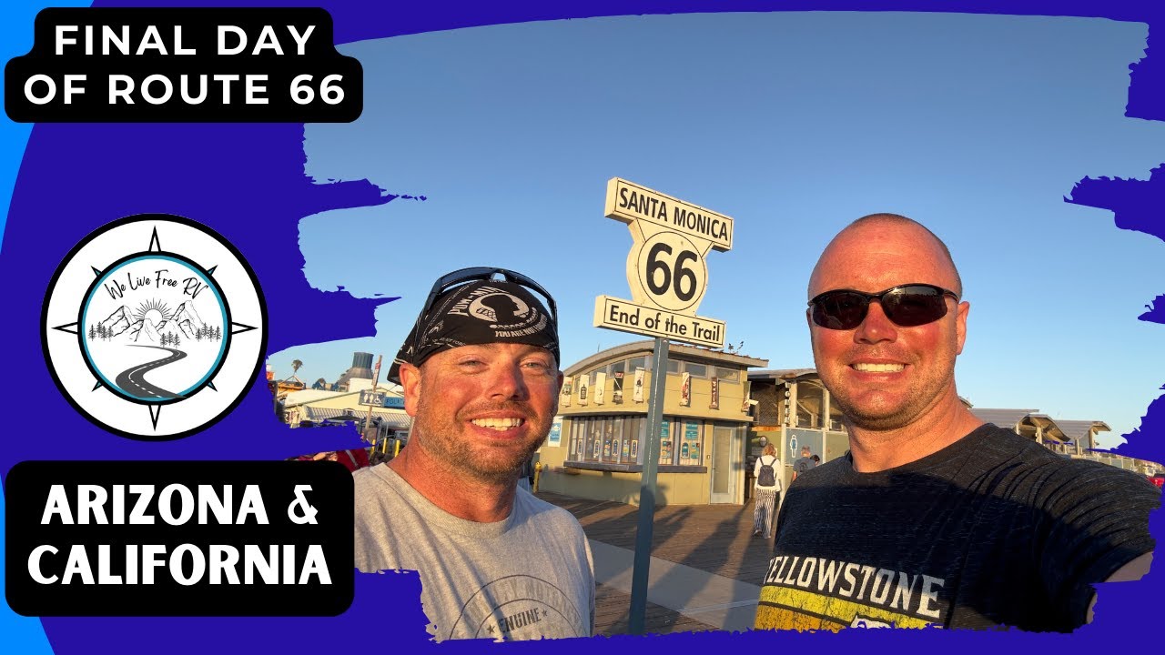 Final Day of Route 66 Kingman, AZ to Santa Monica Pier, CA