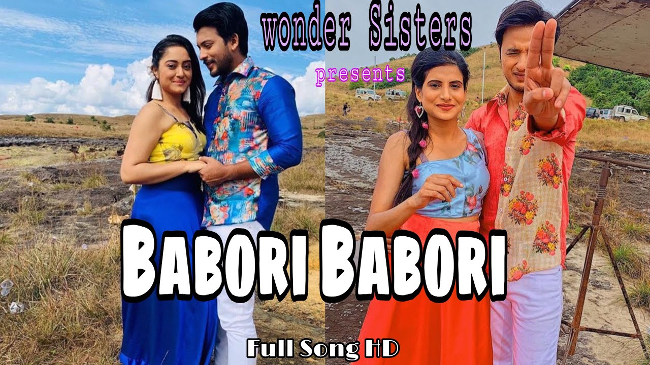 BABORI BABORI By Wonder Sisters Rupankrita AlankritA||New Modern Assamese Video Song 2019 (Official)
