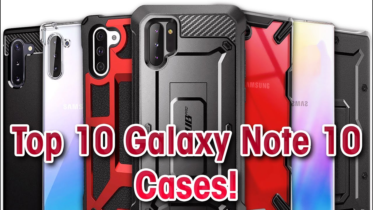 Top 10 Galaxy Note 10 Cases!