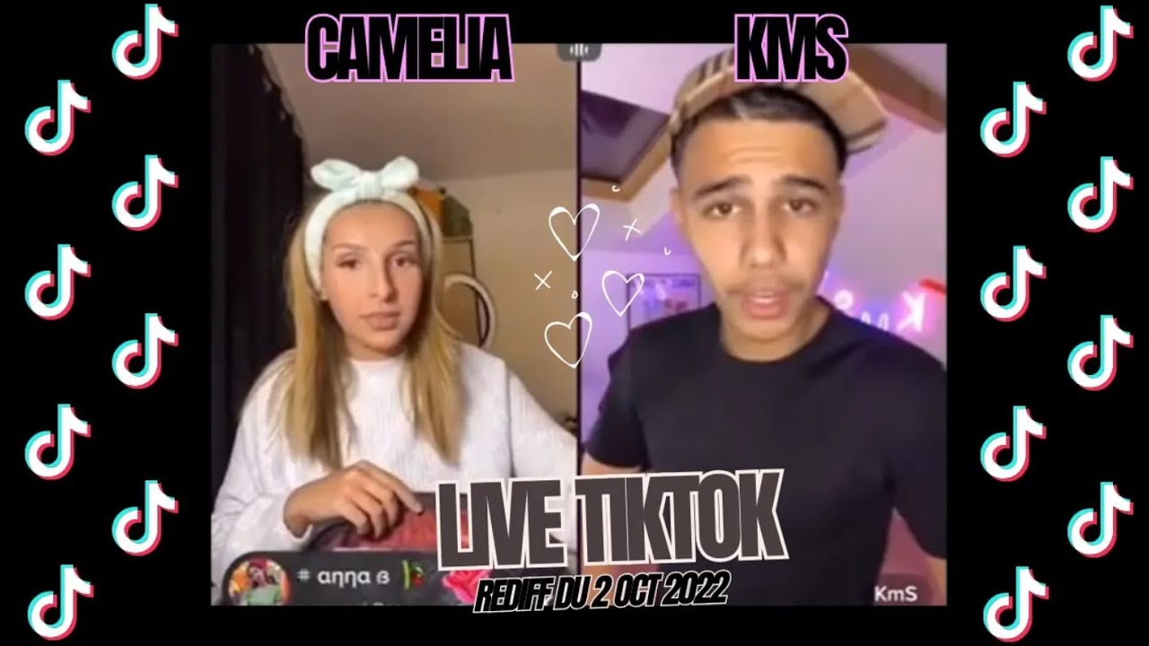 LIVE TIKTOK CAMELIA92 & KMS - rediff 2 octobre 2022