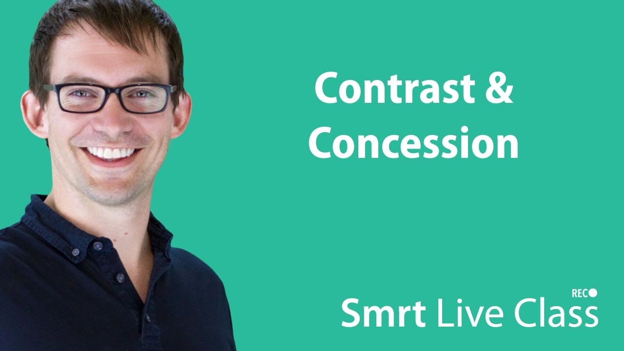 Contrast & Concession - Smrt Live Class with Shaun #32