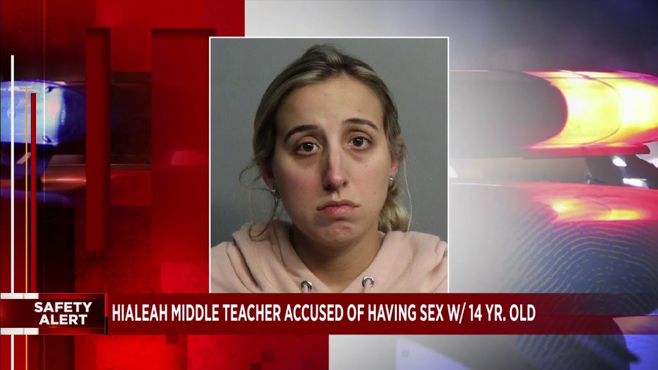 Hialeah teacher arrested for alleged sexual relationship with teenage student