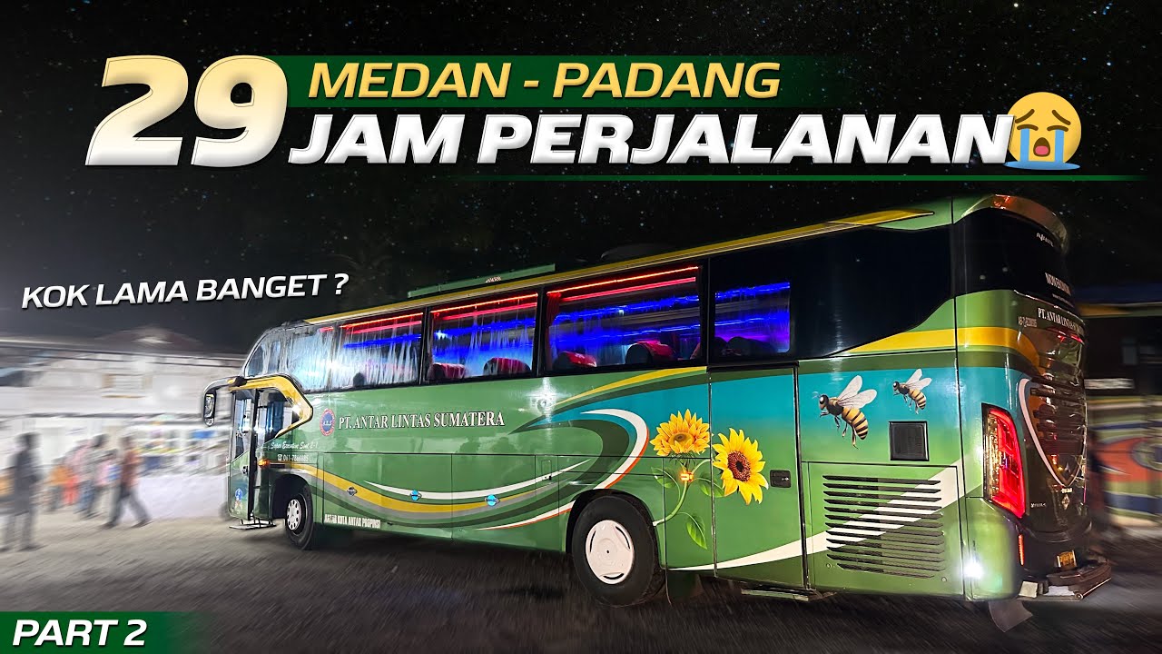 LINTAS SUMATERA MEMANG TAK BISA DIPREDIKSI🥲‼️Trip Medan - Padang with ALS Super Executive
